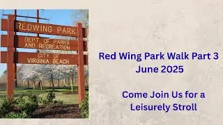 REDWING PARK WALK PART 3