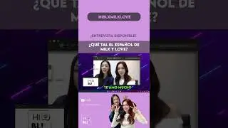Milk Love 💥Ya est&aacute; disponible la entrevista | HIBL | #GL #dramas