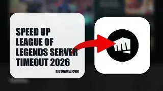 How To Speed Up League Of Legends Server Timeout 2026 (STEP BY STEP)