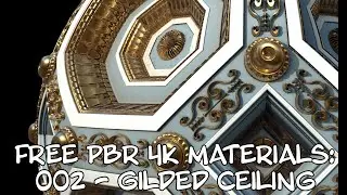 PBR 4K Tiling Materials: 002 - Gilded ornate ceiling (FREE DOWNLOAD)