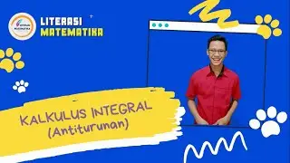 KALKULUS INTEGRAL | INTEGRAL TAK TENTU (ANTI TURUNAN)
