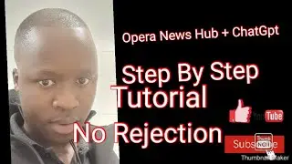 How To Make Money On Opera News Hub Using ChatGpt To Generate Articles.