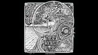 These Wicked River - Don't Pray For Me