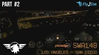 [PART 2] X-Plane 10 | LAX - San Diego | FlyJSim  737-200 | PilotEdge