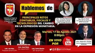 HABLEMOS DE: Retos contables, fiscales y tecnológicos del cambio en la expresión monetaria.