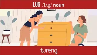 Common English Words by Tureng - Lug