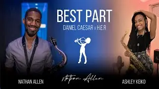 H.E.R., Daniel Caesar - Best Part - Saxophone Cover