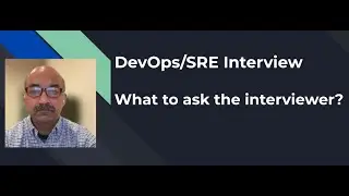 DevOps/SRE Interview: What Questions to Ask the Interviewer