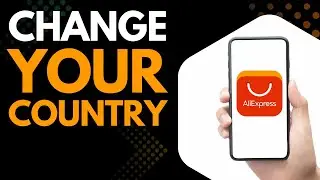 How to Change Country or Region on AliExpress | Step-by-Step Tutorial