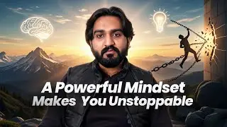 A Powerful Mindset Makes You Unstoppable (60 Seconds)