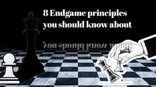 Don't go into an endgame without knowing these tips {part1}