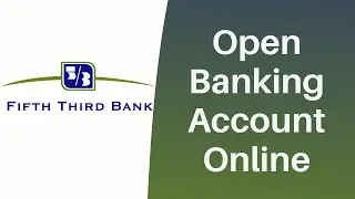 53 Bank - Open Checking Account Online | Fifth Third Bank - 53.com