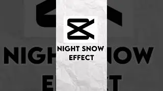How To Add Night Snow Effect In Capcut||#bharateditz #shorts