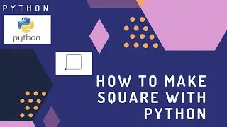 Making Square With python || How to make square with python