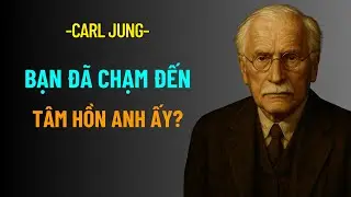 7 Dấu Hiệu Bạn Đã Chạm Đến Tâm Hồn Một Người Đàn Ông | Carl Jung Và Tâm Lý Học Tình Yêu