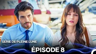 Série de Pleine Lune Épisode 8 (Doublage En Français)