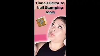 Tiana's Favorite Nail Stamping Tools | Maniology in 1-minute
