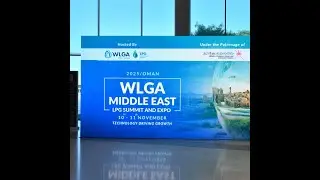 DAY 1 (10/11/2025): WLGA Middle East LPG Summit & Expo 2025 &ndash; Oman