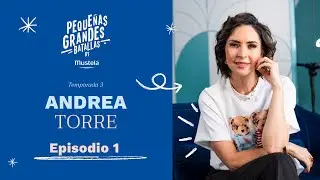 PGB T3 EP 1: Cáncer y familia, la gran batalla con Andrea Torre