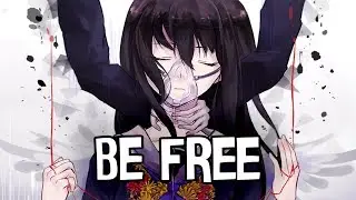 Nightcore - Be Free - The Tech Thieves (Lyrics)
