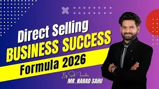 Direct Selling Business Success Formula 2026 | Narad Sahu