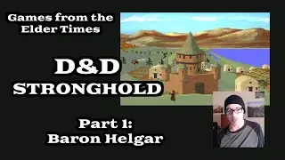 D&D Stronghold, Pt. 1 | Dan Plays Games from the Elder Times | S01 E02