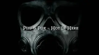 Piju & Pok &ndash; Hot In Here