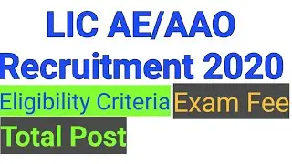 LIC AE/AAO Online Form 2020 || Eligibility Criteria|| Exam Fee || Latest Govt Job