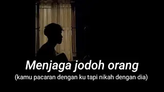 AGUSRIANSYAH - MENJAGA JODOH ORANG DCOZT BAND (ACOUSTIC COVER) kamu pacaran dengan ku tapi nikah