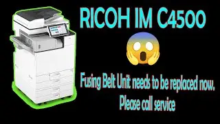 RICOH IM C4500 Fusing Belt Unit needs replacement. Please call service.