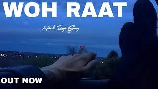 ZEN XO - WOH RAAT | Hindi Rap Song | 2025