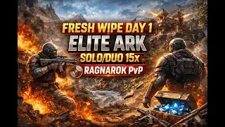 FRESH WIPE DAY 1 🚨 ELITE ARK SOLO/DUO 15x | RAGNAROK PvP