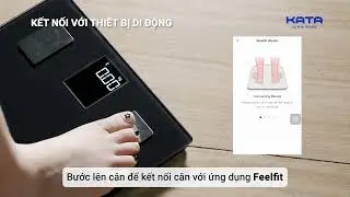 Hướng dẫn sử dụng c&acirc;n điện tử th&ocirc;ng minh KATA CS20M | KATA Technology