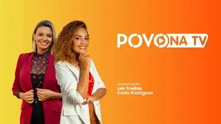 ASSISTA AGORA O PROGRAMA POVO NA TV DESTA TER&Ccedil;A-FEIRA 19-08-2025