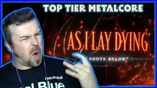 As I Lay Dying - Roots Below FIRST TIME HEARING/REACTION