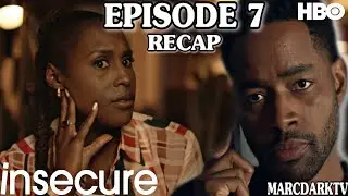 INSECURE SEASON 5 EPISODE 7 RECAP!!!