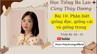 Bài 10: Phân biệt giống đực, giống cái và giống trung trong tiếng Ba Lan