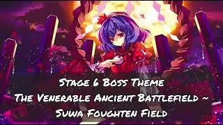 Th10 MoF Stage 6 Boss Theme The Venerable Ancient Battlefield ~ Suwa Foughten Field but with MC NBs!