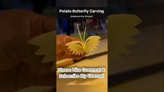 Potato Butterfly Carving 🦋 | Amazing Food Art & Decoration Idea #shortsfeed #shortvideo
