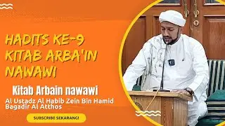 Hadist ke-9 || Kitab Arba'in Nawawi