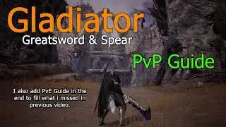 Throne And Liberty - Gladiator (Greatsword & Spear) PvP/PvE Guide (Completed)