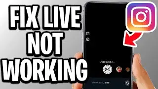 How To Fix Instagram Live Not Working - Full Guide