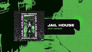 Nicky Genesis - Jail House