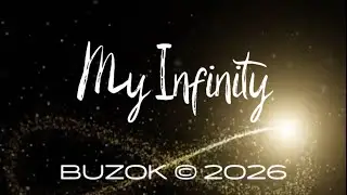 BUZOK - My Infinity