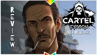 CARTEL TYCOON &ndash; Micro-Masochism | Quick Review (1.0 Release)