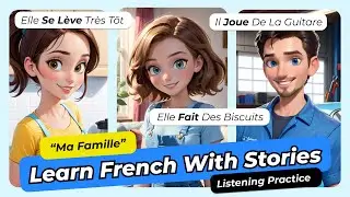 Learn French with Simple Story for Beginners (A1-A2) 🎧  Ma famille