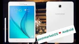 Postmarket OS на Samsung Galaxy Tab A 8.0 2015
