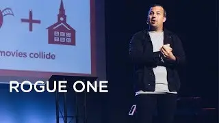 Rogue One | Pastor Adam Peterson
