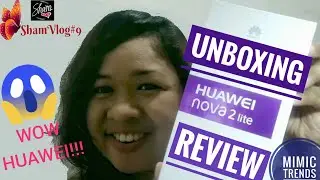 Unboxing Huawei Nova 2 Lite| Android Phone Review | #Sham Mimic Trends