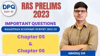 RAS Pre 2023 - Important Questions | Rajasthan Economic Survey 2022-23 | DPQ Day 41 || Abhiraj Sir